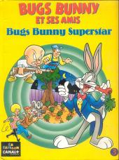 Bugs Bunny et ses amis -3- Bugs Bunny Superstar