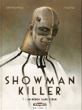 Showman Killer -1- Un héros sans cœur