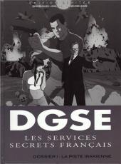 DGSE - Les Services secrets français -1TL- Dossier 1 : La piste irakienne