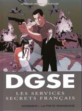DGSE - Les Services secrets français -1- Dossier 1 : la piste irakienne