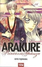 Arakure, princesse yakuza -6- Tome 6