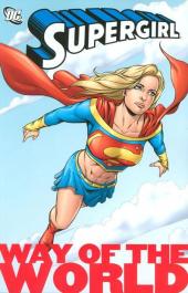 Supergirl Vol.5 (DC Comics - 2005) -INT05- Way of the world