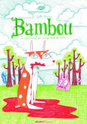 Bambou, le petit cerf qui mange tous ses amis - Tome 1