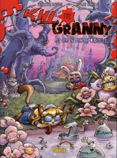 Kill the Granny -3- Le chat au pays des merveilles