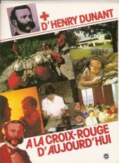 Croix-Rouge française - D'Henry Dunant à la Croix-Rouge d'aujourd'hui