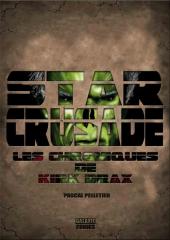 Star Crusade -1- Les chroniques de Kirk Drax