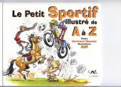 Illustré (Le Petit) (La Sirène / Soleil Productions / Elcy) - Le Petit Sportif illustré de A à Z
