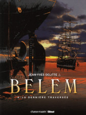 Belem (Delitte) -4- La dernière traversée