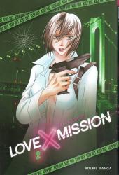 Love X Mission -2- Tome 2