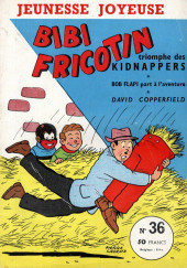 Bibi Fricotin (3e Série - Jeunesse Joyeuse) -36- Bibi Fricotin triomphe des kidnappers
