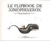 Les bêtises de Xinophixerox -Flip- Le Flipbook de Xinophixerox