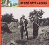 (AUT) Hergé -182- Hergé côté jardin - Un dessinateur à la campagne