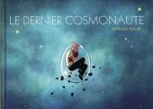 Le dernier Cosmonaute - Le Dernier Cosmonaute