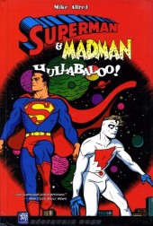 Superman & Madman - Hullabaloo !