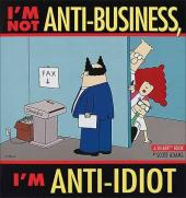 Dilbert (en anglais, Andrews McMeel Publishing) -11- I'm not anti-business, i'm anti-idiot