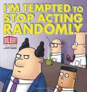 Dilbert (en anglais, Andrews McMeel Publishing) -35- I'm tempted to stop acting randomly