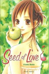 Seed of Love -1- Tome 1