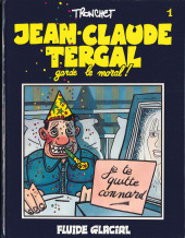 Jean-Claude Tergal -1- Jean-Claude Tergal garde le moral !