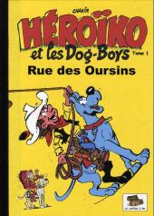 Héroïko et les Dog-Boys -1- Rue des Oursins