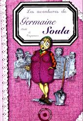 Germaine Soula (Les aventures de) -1- Les aventures de Germaine Soula