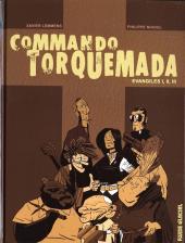 Commando Torquemada -INT- Evangiles I, II, III