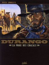 Durango -10c2007- La proie des chacals