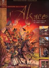 Alsace (Cette histoire qui a fait l') -7- De l'aigle aux lys (de 1605 à 1697)