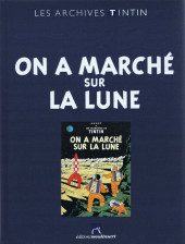 Tintin (Les Archives - Atlas 2010) -9- On a marché sur la Lune