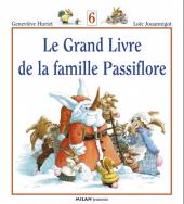 La famille Passiflore -INT6- Le grand livre de la famille Passiflore
