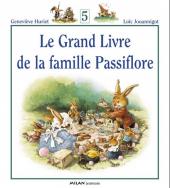 La famille Passiflore -INT5- Le grand livre de la famille Passiflore
