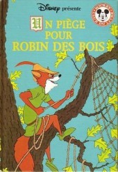 Mickey club du livre -254- Un piège pour Robin des Bois