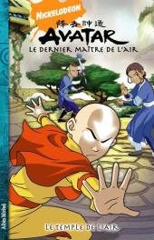 Avatar, le dernier maître de l'air (anime comics - Albin Michel) -3- Le Temple de l'air