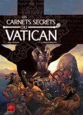 Les carnets secrets du Vatican -5- Le bâton de Moïse (2/2)