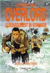 6 juin 1944 - Overlord - Le Débarquement en Normandie