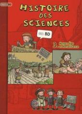 Histoire des sciences en BD -3- Moyen Âge et Renaissance