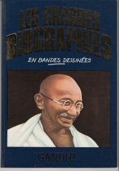 Les grandes biographies en bandes dessinées  - Gandhi