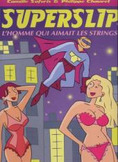 Les aventures du jeune Grégoire / Champion de l'amour -3- Superslip l'homme qui aimait les strings