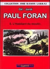 Paul Foran (Milwaukee) -5- L'habitant du moulin