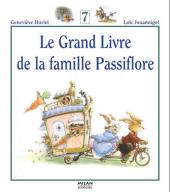 La famille Passiflore -INT7- Le grand livre de la famille Passiflore