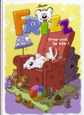 Frizz -1- Trop cool, la vie!