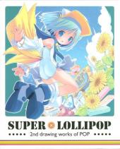 Superlollipop - 2nd drawing works of Pop
