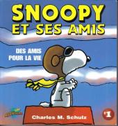 Snoopy et ses amis -1- Des amis pour la vie
