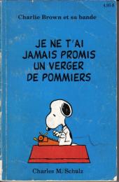 Charlie Brown et sa bande -7- Je ne t'ai jamais promis un verger de pommiers