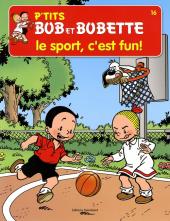 Bob et Bobette (P'tits) -16- Le sport, c'est fun !