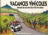 Vacances vinicoles - (Mensch do esch ebs loss of de win stross)