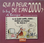 Qui a peur de l'an 2000 ? - Qui a peur de l'an 2000 ? Le bug de Barrigue