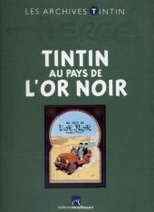 Tintin (Les Archives - Atlas 2010) -10- Tintin au Pays de l'Or Noir