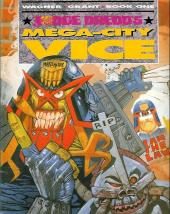 Judge Dredd (The Chronicles of) -42- Mega city vice book one