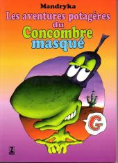 Le concombre masqué -2b1985- Les aventures potagères du Concombre masqué