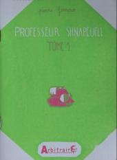Professeur Shnapeufli -1- Tome 1
